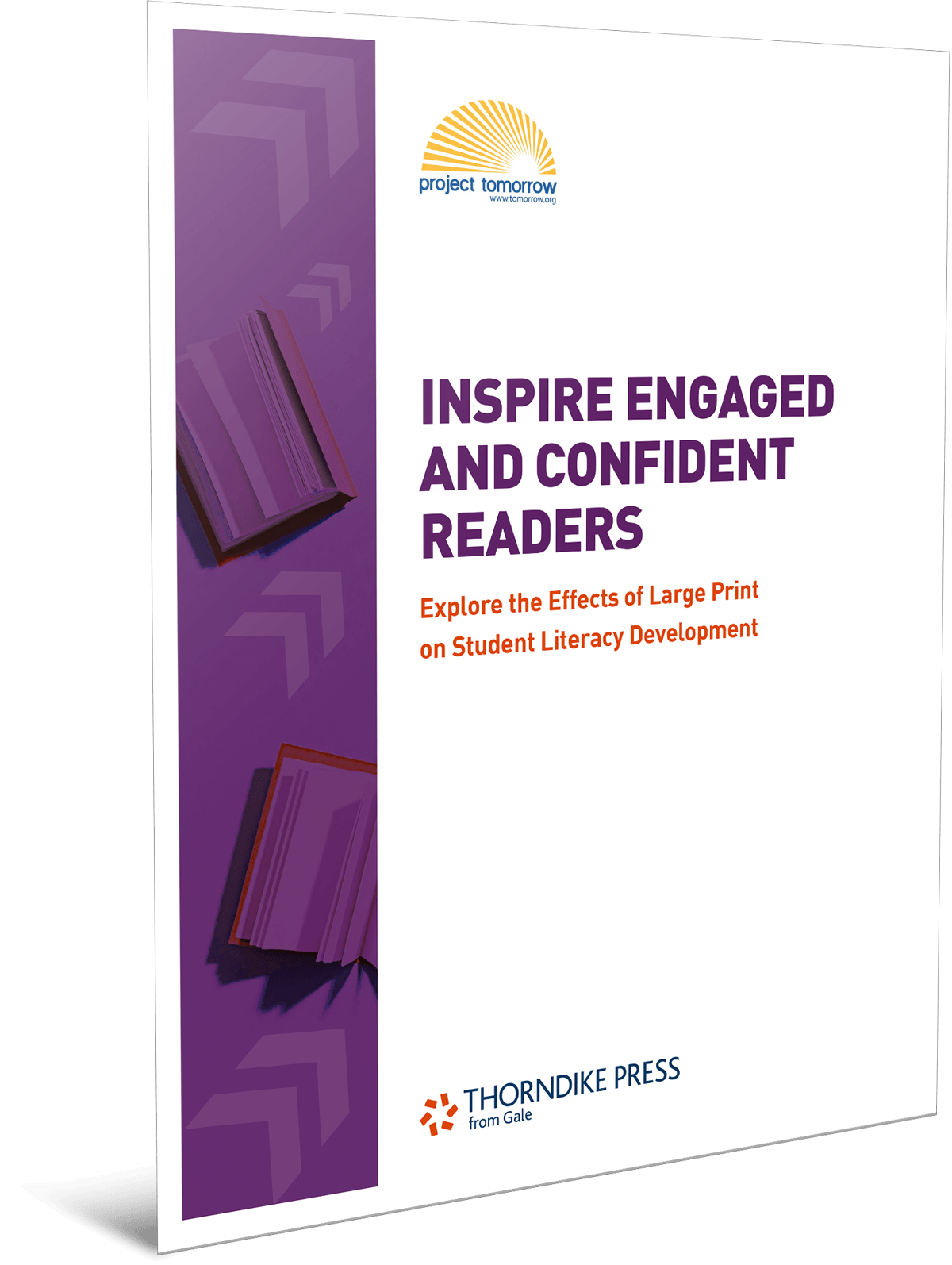 Report cover titled “Inspire Engaged and Confident Readers: Explore the Effects of Large Print on Student Literacy Development,” featuring Project Tomorrow and Thorndike Press logos with a purple book-themed side panel.
