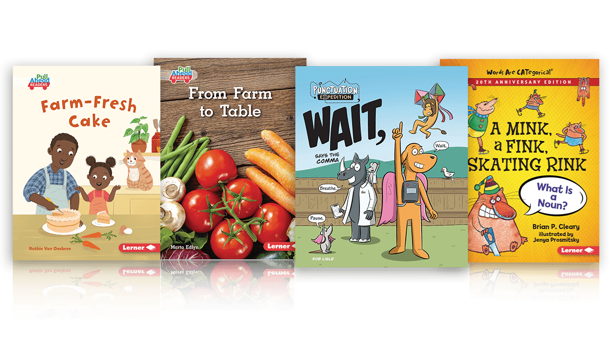 Lerner literacy book covers featuring playful illustrated stories about skating, baking, punctuation, and farm-fresh foods.