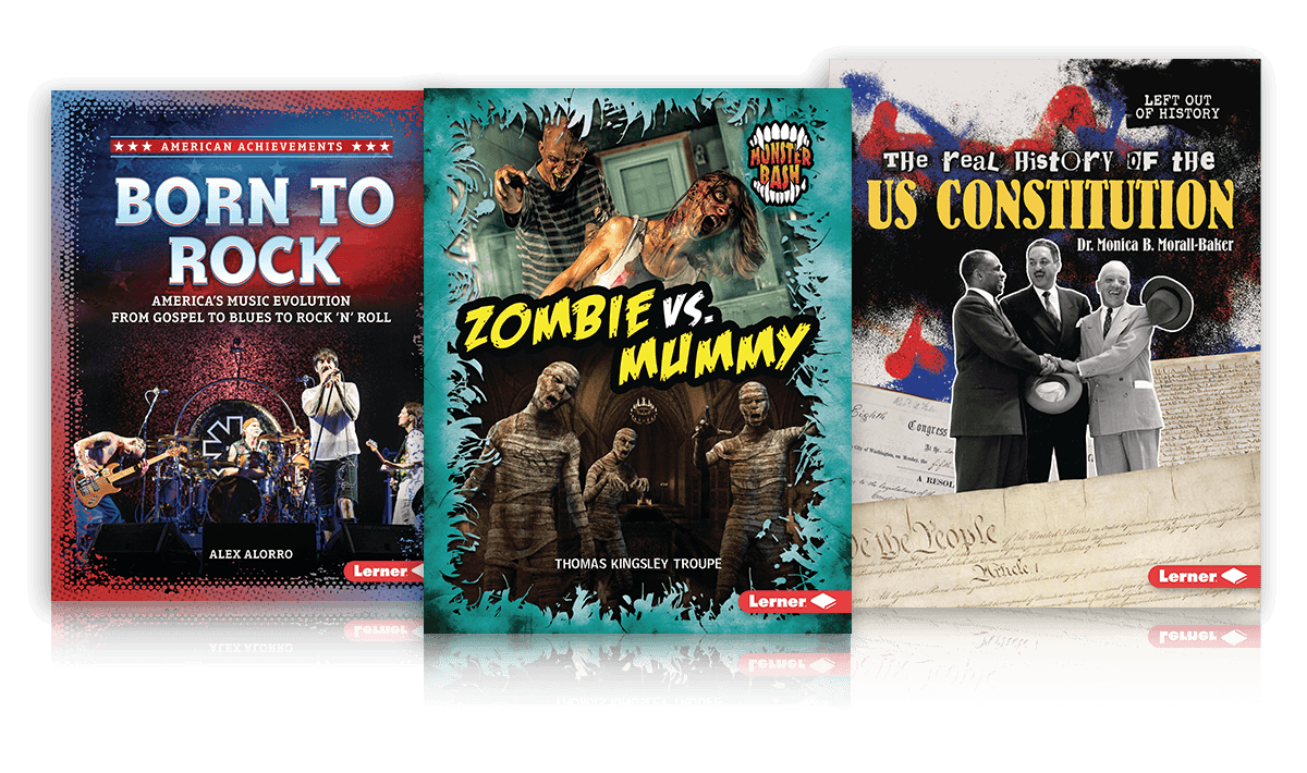 Lerner book covers featuring music history, the U.S. Constitution, and a zombie-versus-mummy adventure story.